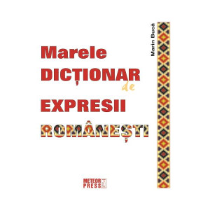Marele dicționar de expresii românești