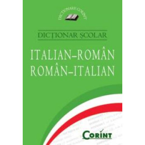 Dicționar Școlar Italian-Român / Român Italian