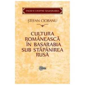 Cultura românească în Basarabia sub stăpânirea rusă